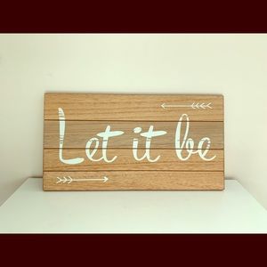 “Let it be” wooden sign w/ picture hook